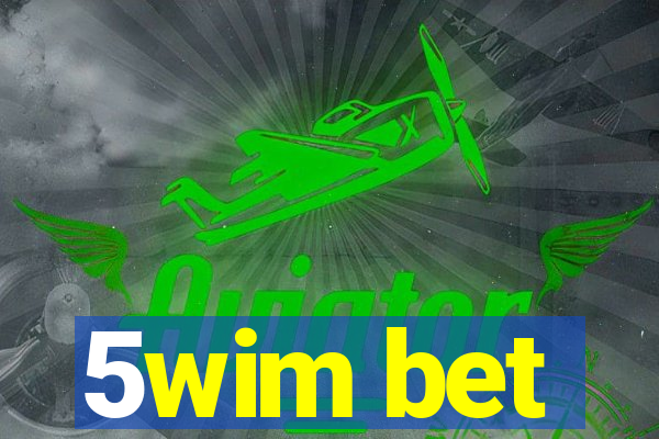 5wim bet